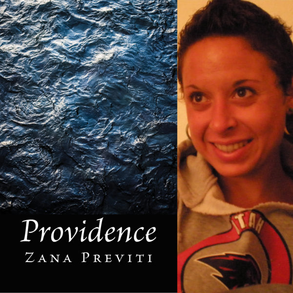 Providence by Zana Previti