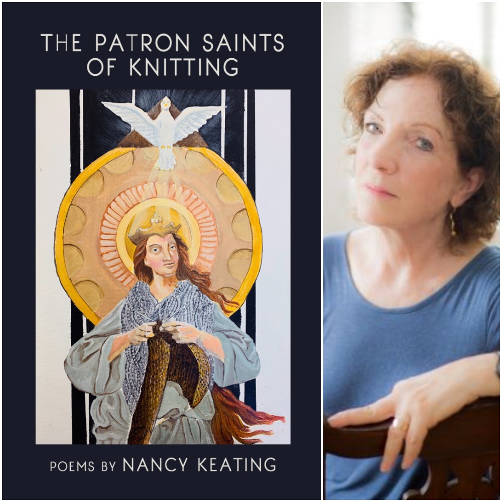 The Patron Saints of Knitting by Nancy Keating Finishing Line Press