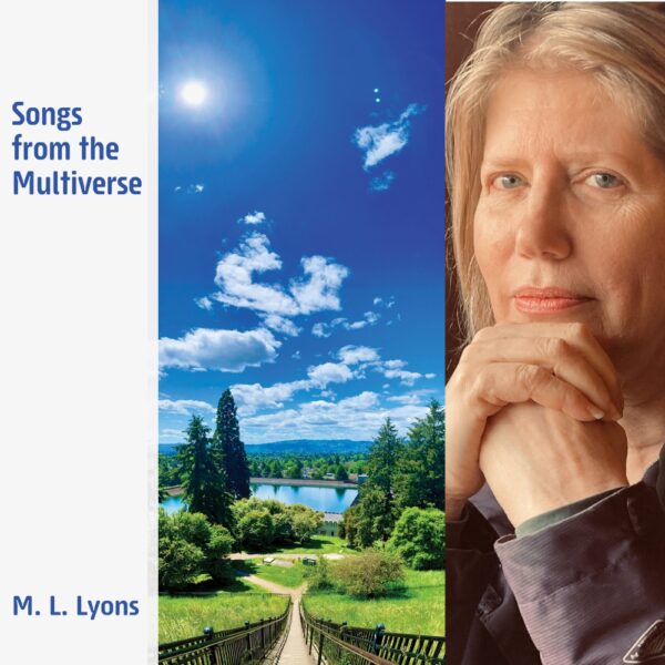 Songs from the Multiverse by M. L. Lyons