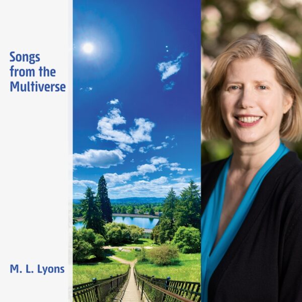 Songs from the Multiverse by M. L. Lyons