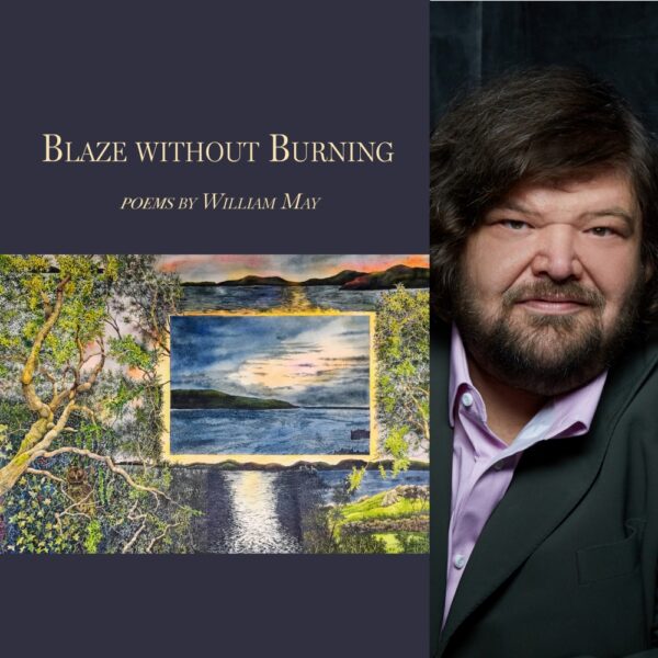 Blaze without Burning by William May