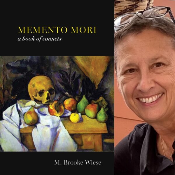 Memento Mori: a book of sonnets by M. Brooke Wiese