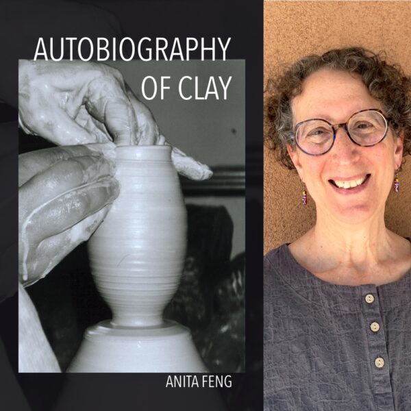 Autobiography of Clay by Anita Feng