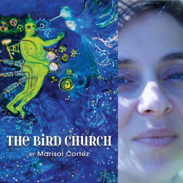 The Bird Church by Marisol Cortez