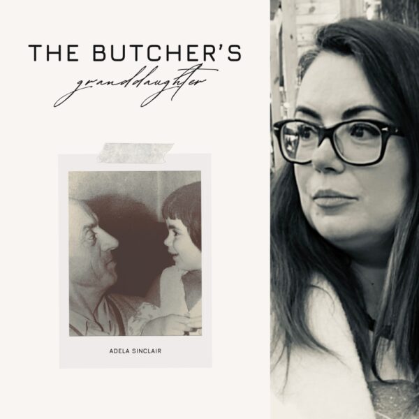 The Butcher's Granddaughter by Adela Sinclair