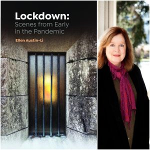 Lockdown: Scenes from Early in the Pandemic by Ellen Austin-Li