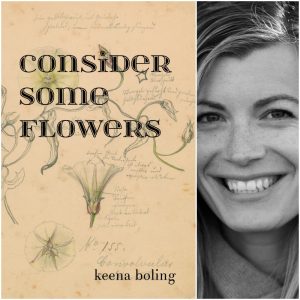 Consider Some Flowers by keena boling