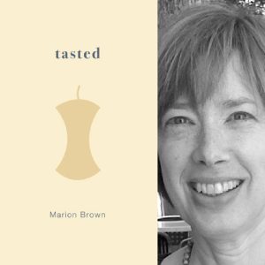 Tasted by Marion Brown