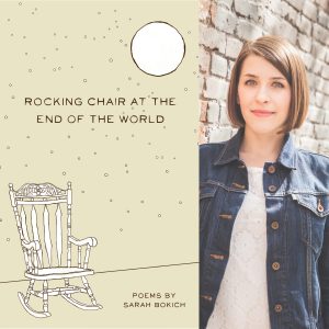 Rocking Chair at the End of the World by Sarah Bokich