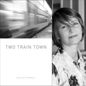Two Train Town by Theresa Burns