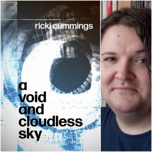 A Void and Cloudless Sky by Ricki Cummings