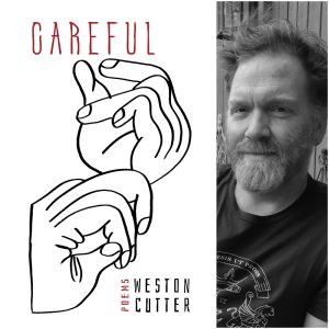 Careful by Weston Cutter