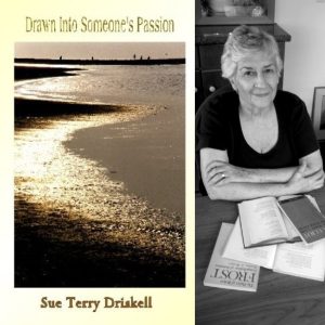 Drawn Into Someone's Passion by Sue Terry Driskell