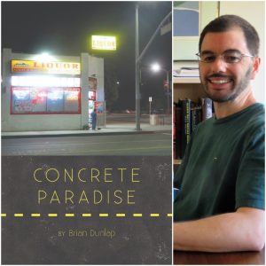 Concrete Paradise by Brian Dunlap