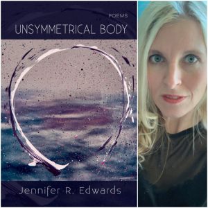Unsymmetrical Body by Jennifer R.  Edwards