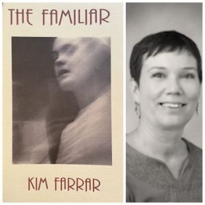 The Familiar by Kim Farrar