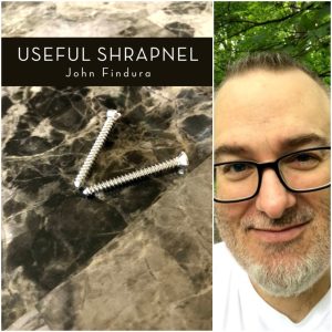 Useful Shrapnel by John Findura