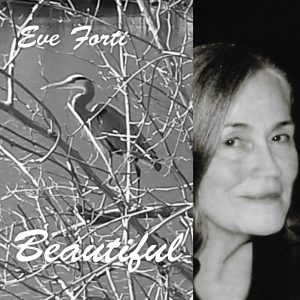 Beautiful by Eve Forti