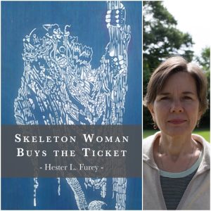 Skeleton Woman Buys the Ticket by Hester L. Furey