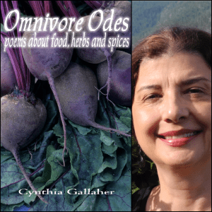 Omnivore Odes: Poems About Food, Herbs and Spices by C. Gallaher