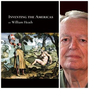 Inventing the Americas by William Heath