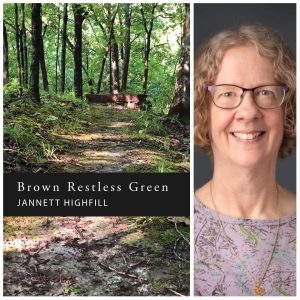 Brown Restless Green by Jannett Highfill