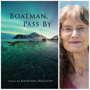 Boatman, Pass By by Kathleen Holliday