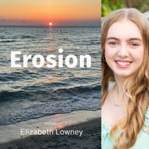Erosion by Elizabeth Lowney