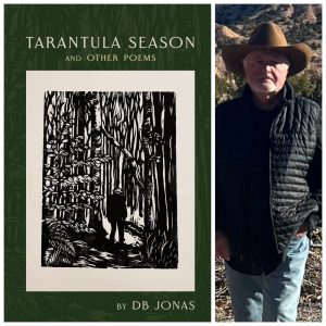Tarantula Season and Other Poems by DB Jonas