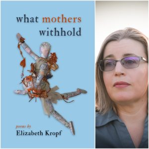 what mothers withhold by Elizabeth Kropf