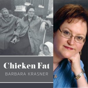 Chicken Fat by Barbara Krasner