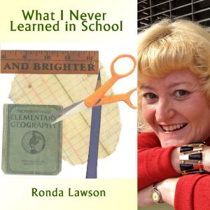 What I Never Learned in School by Ronda Lawson
