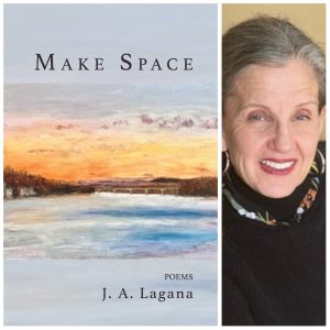 Make Space by J. A. Lagana