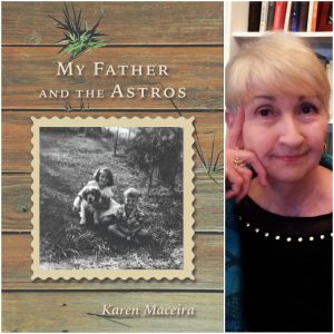 My Father and the Astros by Karen Maceira
