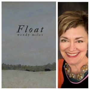 Float by Wendy Miles