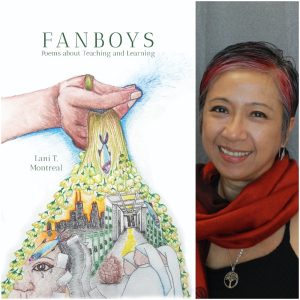 FANBOYS: Poems about Teaching and Learning by Lani T. Montreal