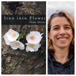 Iron into Flower by Yvette Neisser