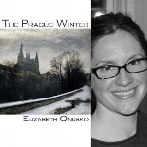The Prague Winter by Elizabeth Onusko