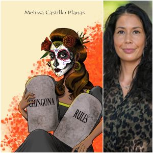 Chingona Rules by Melissa Castillo Planas