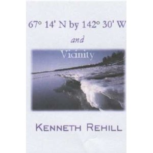 67 14 N by 142 30 W and Vicinity by Kenneth Rehill