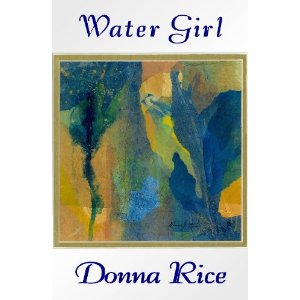 Water Girl by Donna Rice