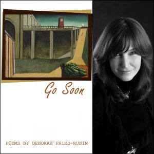 Go Soon by Deborah Fried-Rubin