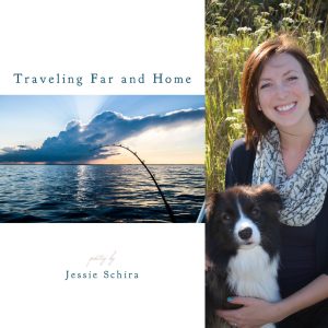 Traveling Far and Home by Jessie Schira