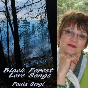 Black Forest Love Songs by Paula Sergi