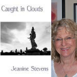 Caught in Clouds by Jeanine Stevens
