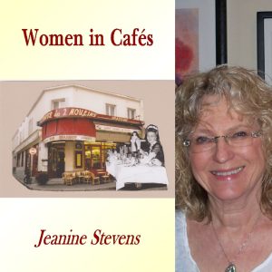 Women in Cafes by Jeanine Stevens