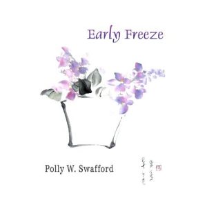 Early Freeze by Polly W. Swafford