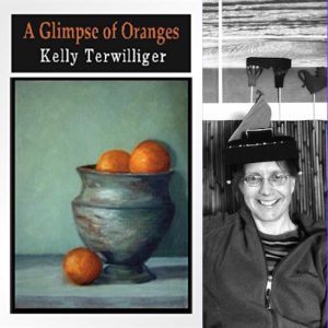 A Glimpse of Oranges by Kelly Terwilliger