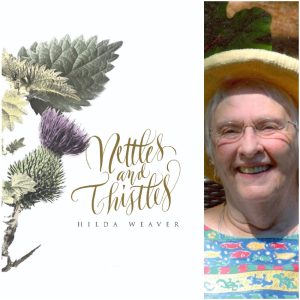 Nettles and Thistles by Hilda Weaver