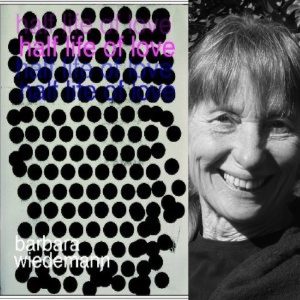 The Half-life of Love by Barbara Wiedemann